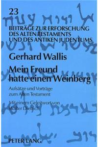 Mein Freund Hatte Einen Weinberg