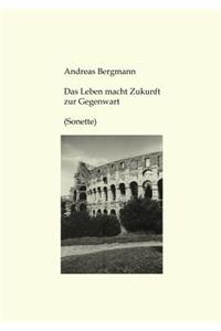 Das Leben Macht Zukunft Zur Gegenwart