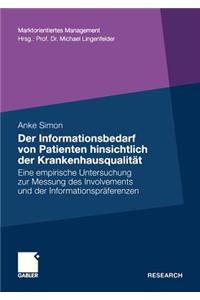 Der Informationsbedarf von Patienten hinsichtlich der Krankenhausqualität