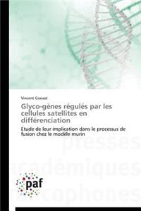 Glyco-Gènes Régulés Par Les Cellules Satellites En Différenciation