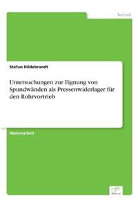 Untersuchungen zur Eignung von Spundwänden als Pressenwiderlager für den Rohrvortrieb