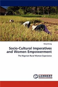 Socio-Cultural Imperatives and Women Empowerment