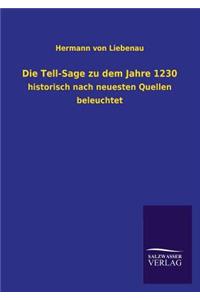 Die Tell-Sage Zu Dem Jahre 1230