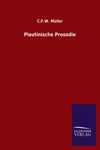 Plautinische Prosodie