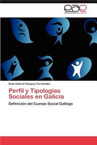 Perfil y Tipologias Sociales En Galicia