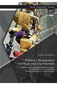 Retention Management von High- und Top-Potentials
