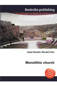 Monolithic Church