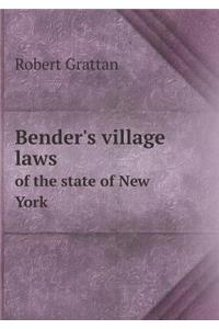 Bender's Village Laws of the State of New York