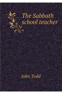 The Sabbath School Teacher