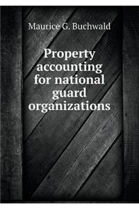 Property Accounting for National Guard Organizations