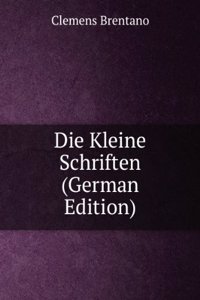 Die Kleine Schriften (German Edition)