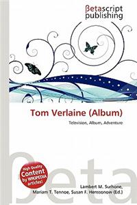 Tom Verlaine (Album)