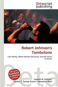 Robert Johnson's Tombstone