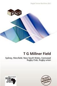 T G Millner Field
