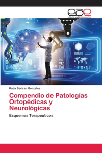 Compendio de Patologías Ortopédicas y Neurológicas