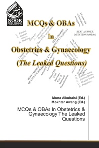 MCQs & OBAs In Obstetrics & Gynaecology The Leaked Questions