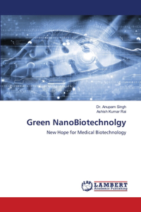 Green NanoBiotechnolgy