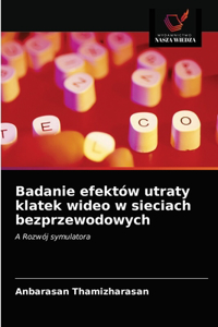 Badanie efektów utraty klatek wideo w sieciach bezprzewodowych
