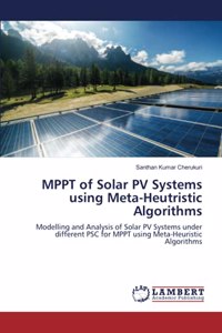 MPPT of Solar PV Systems using Meta-Heutristic Algorithms