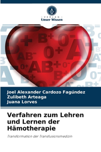 Verfahren zum Lehren und Lernen der Hämotherapie