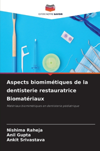 Aspects biomimétiques de la dentisterie restauratrice Biomatériaux