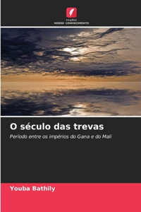 O século das trevas