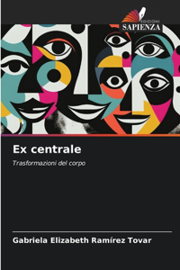 Ex centrale