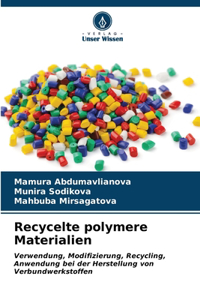 Recycelte polymere Materialien