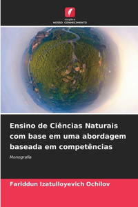 Ensino de Ciências Naturais com base em uma abordagem baseada em competências