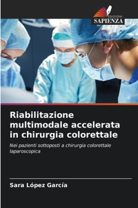 Riabilitazione multimodale accelerata in chirurgia colorettale