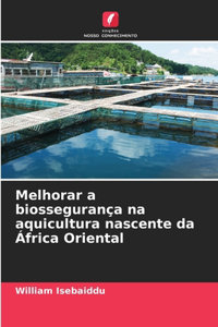 Melhorar a biossegurança na aquicultura nascente da África Oriental