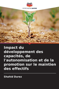 Impact du développement des capacités, de l'autonomisation et de la promotion sur le maintien des effectifs