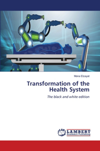 Transformation of the Health System