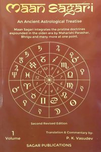 Maan Sagari - An Ancient Astrological Treatise - Set of 2 Vols. by P.K. Vasudev - Sagar Publications (English) Mansagari/ Maansagari/ Man Sagari/ Mana Sagari/ Maana Sagari