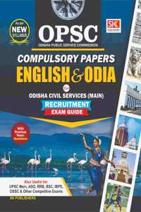 OPSC Main - Compulsory Papers : English & Odia - This OPSC Main Compulsory Papers English & Odia book is a recruitment guide specially meant for OPSC exam aspirants