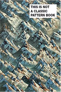This is Not a Classic Pattern Book