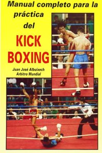 Manual completo para la practica del Kick-boxing