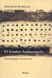 El hombre humanizado: Antropologia estructural