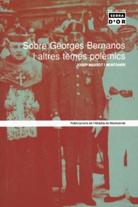Sobre Georges Bernanos i altres temes polemics (Biblioteca Serra d'Or) (Catalan Edition)