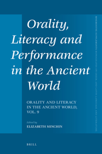 Orality, Literacy and Performance in the Ancient World