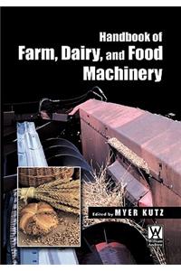 Handbook of Farm, Dairy and Food Machinery