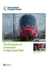 ITF Round Tables The Economics of Investment in High-Speed Rail