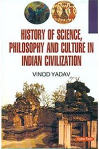 History Of Science Philosophy And Culture In Indian Civilization