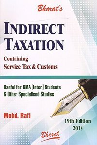 Bharat Law House's Indirect Taxation Containing Service Tax & Customs Useful for CMA Inter May/June 2018 Exam by Mohd. Rafi