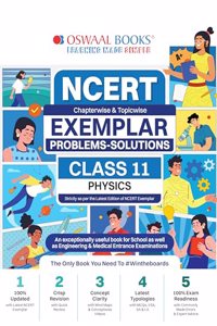 Oswaal NCERT Exemplar (Problems - Solutions) Class 11 Physics Book For Latest Exam