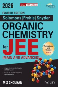 Wiley's Solomons, Fryhle & Snyder Organic Chemistry for JEE (Main & Advanced), 4ed, 2026