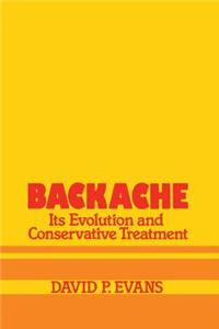 Backache: Its Evolution and Conservative Treatment