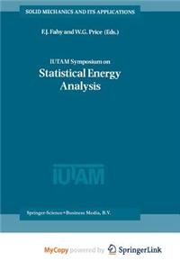 Iutam Symposium on Statistical Energy Analysis