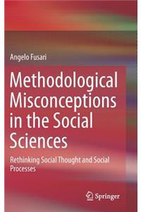 Methodological Misconceptions in the Social Sciences