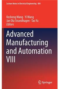 Advanced Manufacturing and Automation VIII